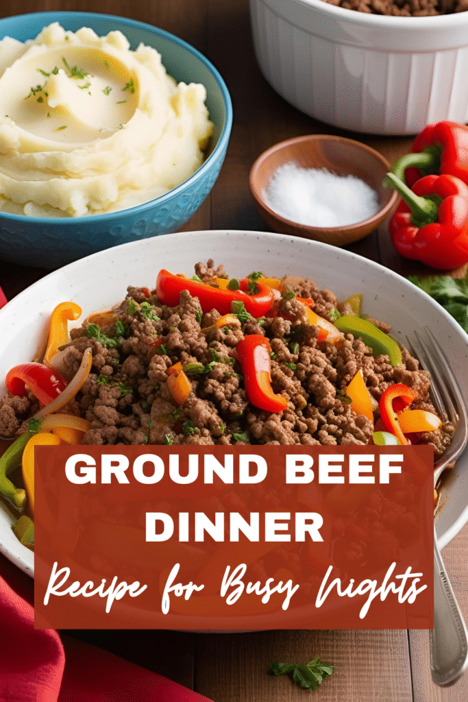 Ground Beef Dinner Recipe