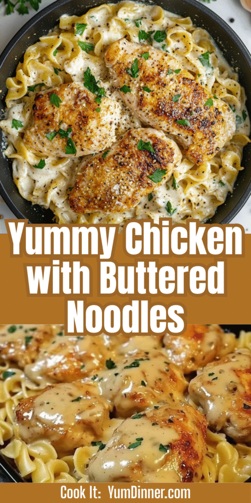 Yummy Chicken and Buttered Noodles