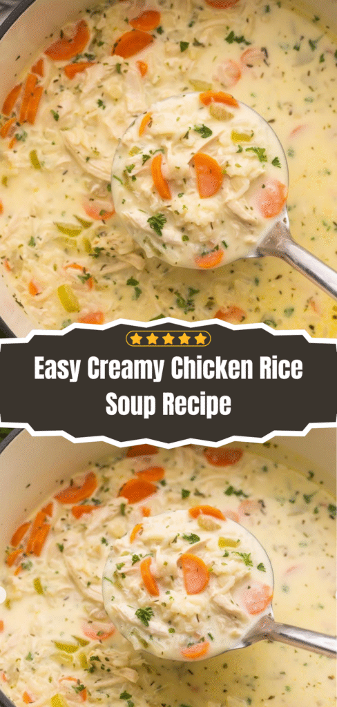 Easy Creamy Chicken Rice Soup Recipe